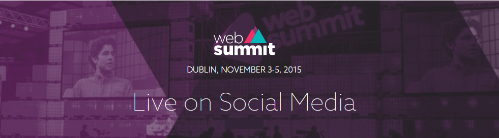 WebSummit 2015 Goes Social & Mobile
